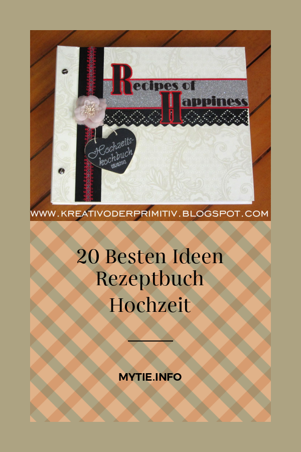 20 Besten Ideen Rezeptbuch Hochzeit
